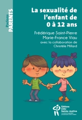 La sexualité de l'enfant de 0 à 12 ans - Frédérique Saint-Pierre