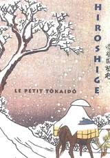 Hiroshige, le petit Tokaïdô - Nelly Delay