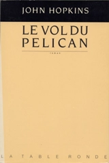 Le vol du pélican - John Hopkins