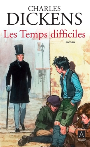 Les temps difficiles - Charles Dickens
