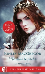 Les MacAllister. Vol. 3. Né dans le péché - Kinley McGregor