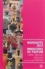 Nouveautés 2014, miniatures de parfum : l'officiel, mise à jour - Geneviève Fontan