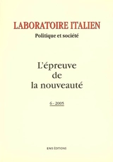Laboratoire italien, n° 6. L'épreuve de la nouveauté