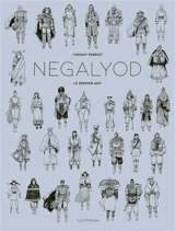 Negalyod. Vol. 2. Le dernier mot - Vincent Perriot