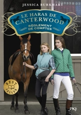 Le haras de Canterwood. Vol. 7. Règlement de comptes - Jessica Burkhart