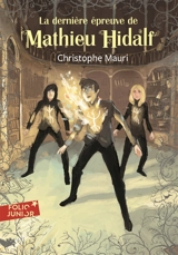 Mathieu Hidalf. Vol. 5. La dernière épreuve de Mathieu Hidalf - Christophe Mauri