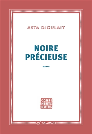 Noire précieuse - Asya Djoulaït