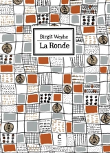 La ronde : une histoire en dix chapitres - Birgit Weyhe
