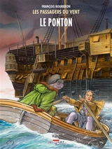 Les passagers du vent. Vol. 2. Le ponton - François Bourgeon
