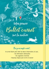 Mon premier bullet carnet sur la nature - Ruth Brocklehurst