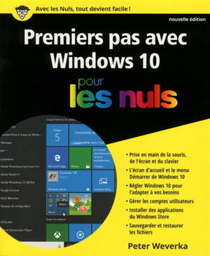 Premiers pas avec Windows 10 pour les nuls - Peter Weverka