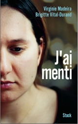J'ai menti - Virginie Madeira