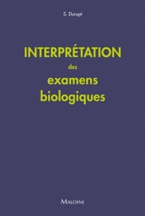 Interprétation des examens biologiques - S. Durupt
