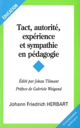 Tact, autorité, expérience et sympathie en pédagogie - Johann Friedrich Herbart