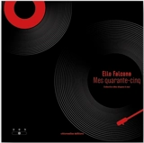 Mes quarante-cinq - Elio Falcone