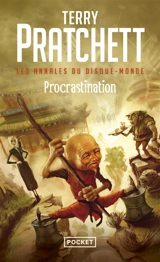 Les annales du Disque-monde. Procrastination - Terry Pratchett