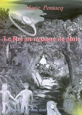 Le roi au masque de pluie - Marie Pontacq
