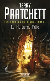 Les annales du Disque-monde. Vol. 3. La huitième fille - Terry Pratchett