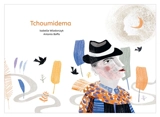 Tchoumidema - Isabelle Wlodarczyk