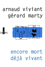 Encore mort, déjà vivant - Arnaud Viviant