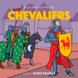 A la découverte des chevaliers - François Warzala