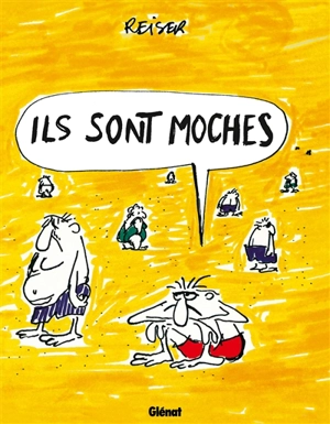 Ils sont moches - Jean-Marc Reiser