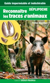 Reconnaître les traces d'animaux : fiches illustrées - Stéphane Signollet