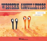 Western coquillettes - Sandra Le Guen