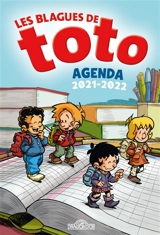 Les blagues de Toto : agenda 2021-2022 - Thierry Coppée