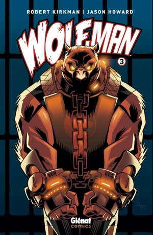 Wolf-Man. Vol. 3 - Robert Kirkman