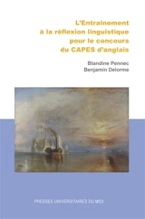 L'entraînement à la réflexion linguistique pour le concours du Capes d'anglais - Blandine Pennec