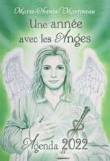 Une année avec les anges : agenda 2022 - Marie-Chantal Martineau