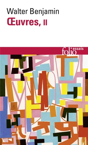 Oeuvres. Vol. 2 - Walter Benjamin