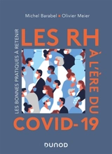 Les RH à l'ère du Covid-19 : les bonnes pratiques à retenir - Michel Barabel