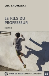 Le fils du professeur - Luc Chomarat
