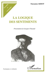 La logique des sentiments - Théodule Ribot