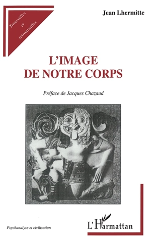 L'image de notre corps - Jean Lhermitte