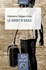 Le droit d'asile - Catherine Teitgen-Colly
