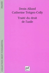 Traité du droit de l'asile - Denis Alland