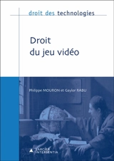 Droit du jeu vidéo - Philippe Mouron