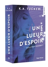 Une lueur d'espoir - K.A. Tucker