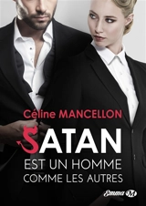 Satan est un homme comme les autres - Céline Mancellon