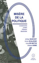 Misère de la politique : l'autonomie contre l'illusion électorale