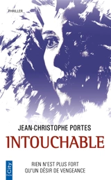 Intouchable - Jean-Christophe Portes