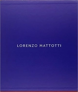 Lorenzo Mattotti : dessins & peintures, livres - Lorenzo Mattotti