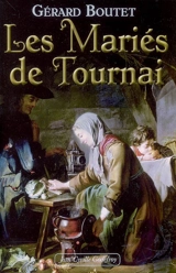 Les mariés de Tournai - Gérard Boutet