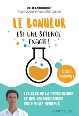 Le bonheur est une science exacte ! - Jean Doridot