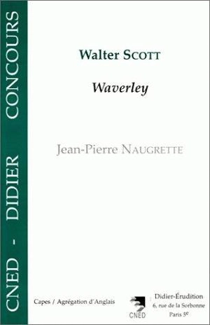 Walter Scott, Waverley - Jean-Pierre Naugrette
