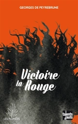 Victoire la rouge - Georges de Peyrebrune