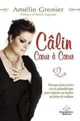 Câlin coeur à coeur : parcours d'une actrice vers la câlinothérapie pour redonner au toucher ses lettres de noblesse - Amélie Grenier